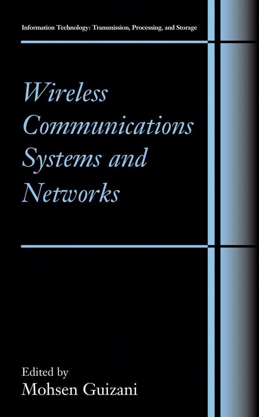 Wireless Communications Systems and Networks - IT Transmission, Processing & Storage Technology | For Network Engineers & IT Professionals