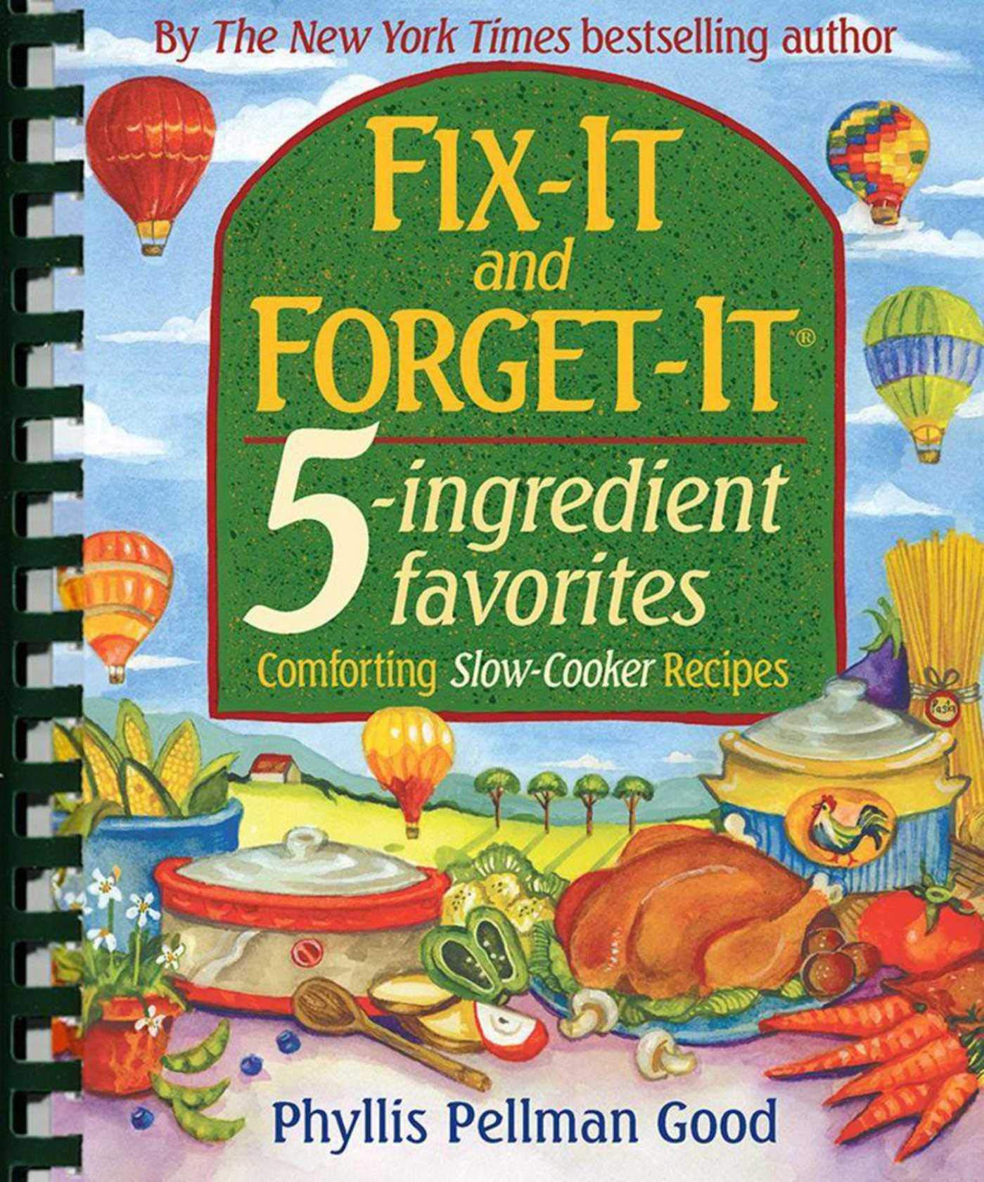 Fix-It and Forget-It 5-Ingredient Slow Cooker Recipes - Easy Comfort Food Meals for Busy Weeknights & Family Gatherings