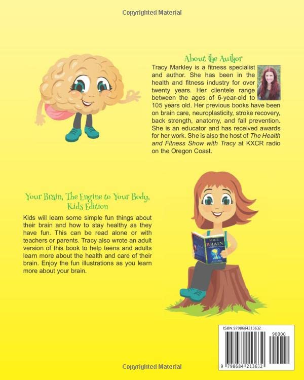 Your Brain Kids Edition: The Engine to Your Body - Fun Educational Book for Children About Human Anatomy & Science Learning - Perfect for Homeschooling, Classroom & Bedtime Reading