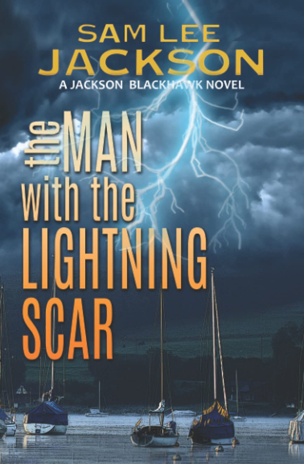 The Man with the Lightning Scar - Jackson Blackhawk Series Book | Mystery Thriller Novel for Adults | Perfect for Book Clubs & Late-Night Reading