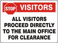STOP VISITORS - Proceed Directly to Main Office for Clearance - High Visibility MARSEC Security Sign for Ports, Warehouses & Restricted Areas