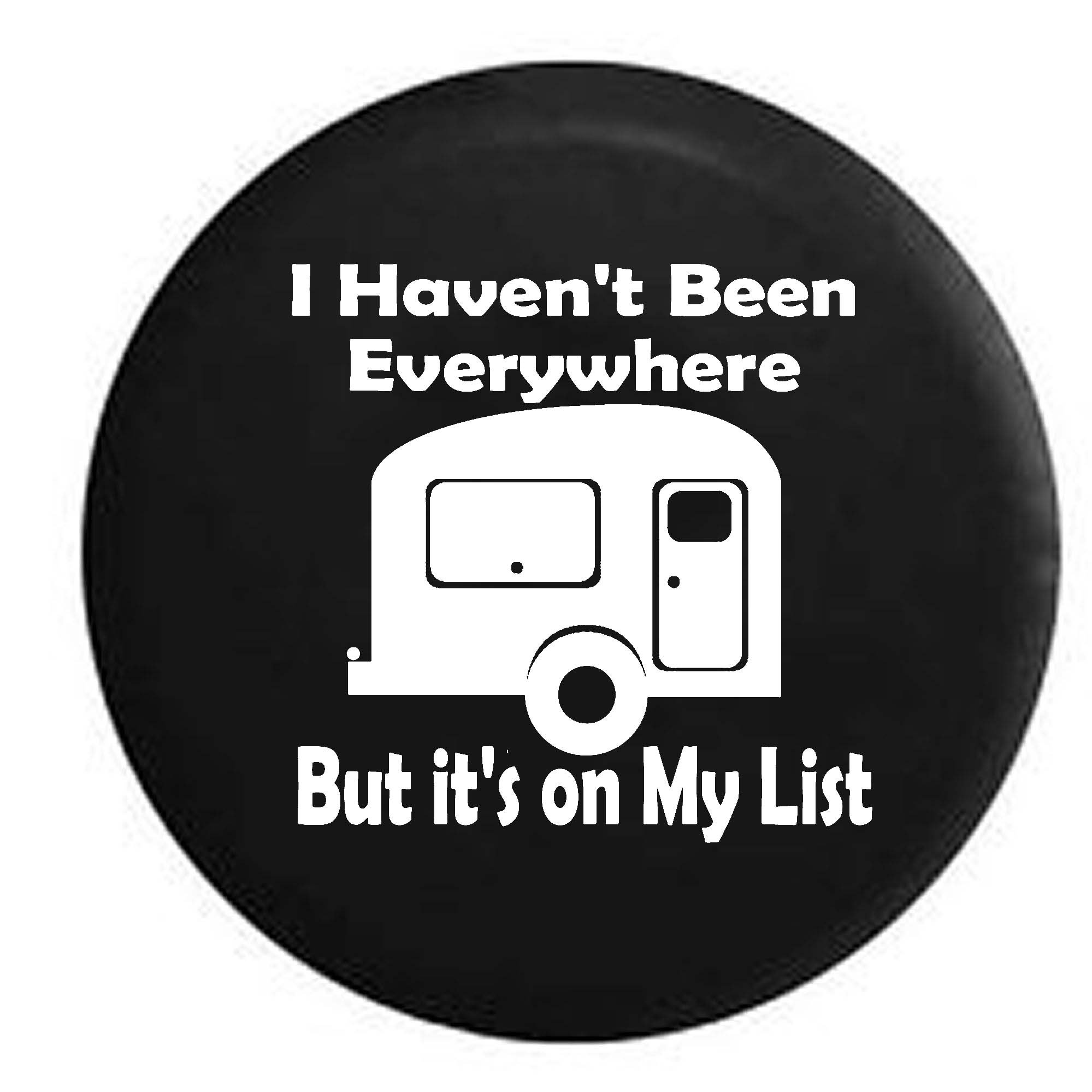 Pike Outdoors 'I Haven't Been Everywhere But It's on My List' Black 32-inch RV Spare Tire Cover for Campers & Travel Trailers - Durable Waterproof Protection for Road Trips & Outdoor Adventures
