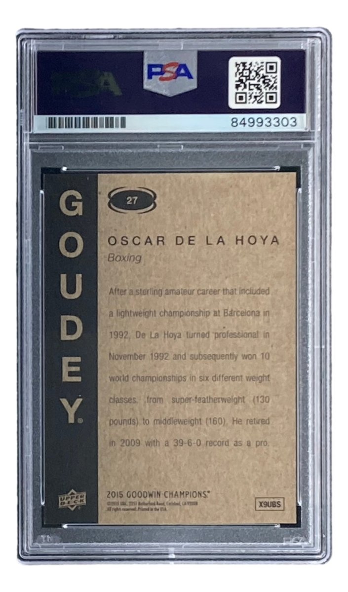 Oscar De La Hoya Autographed 2015 UD Goodwin Champions #27 Baseball Card - PSA/DNA Certified Gem Mint 10 - Perfect for Sports Memorabilia Collections & Boxing Fan Displays