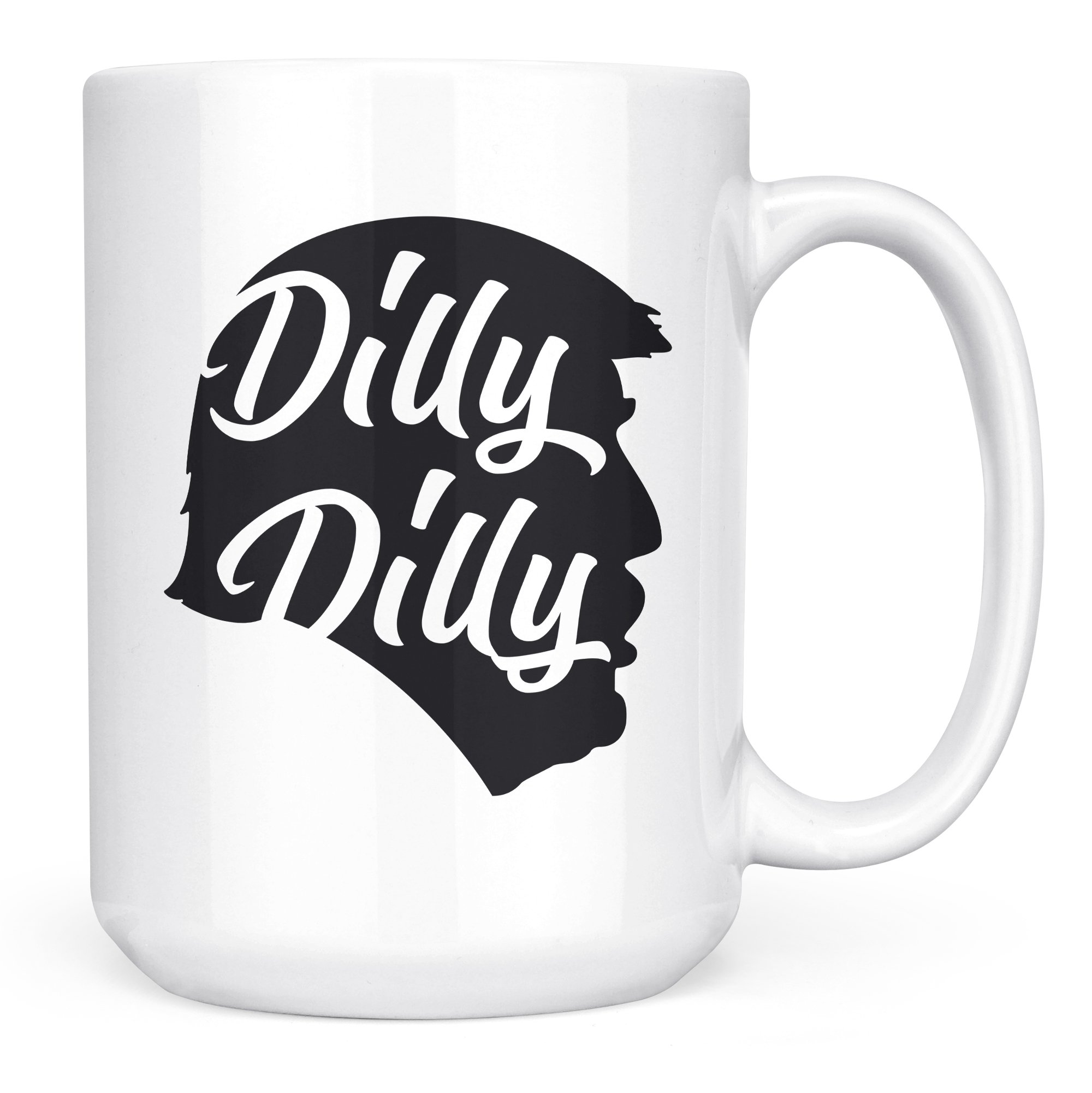 Funny Trump Political Coffee Mug - Dilly Dilly Novelty Cup for Tea & Coffee Lovers - Perfect Gift for Elections, Office Humor & Conservative Supporters