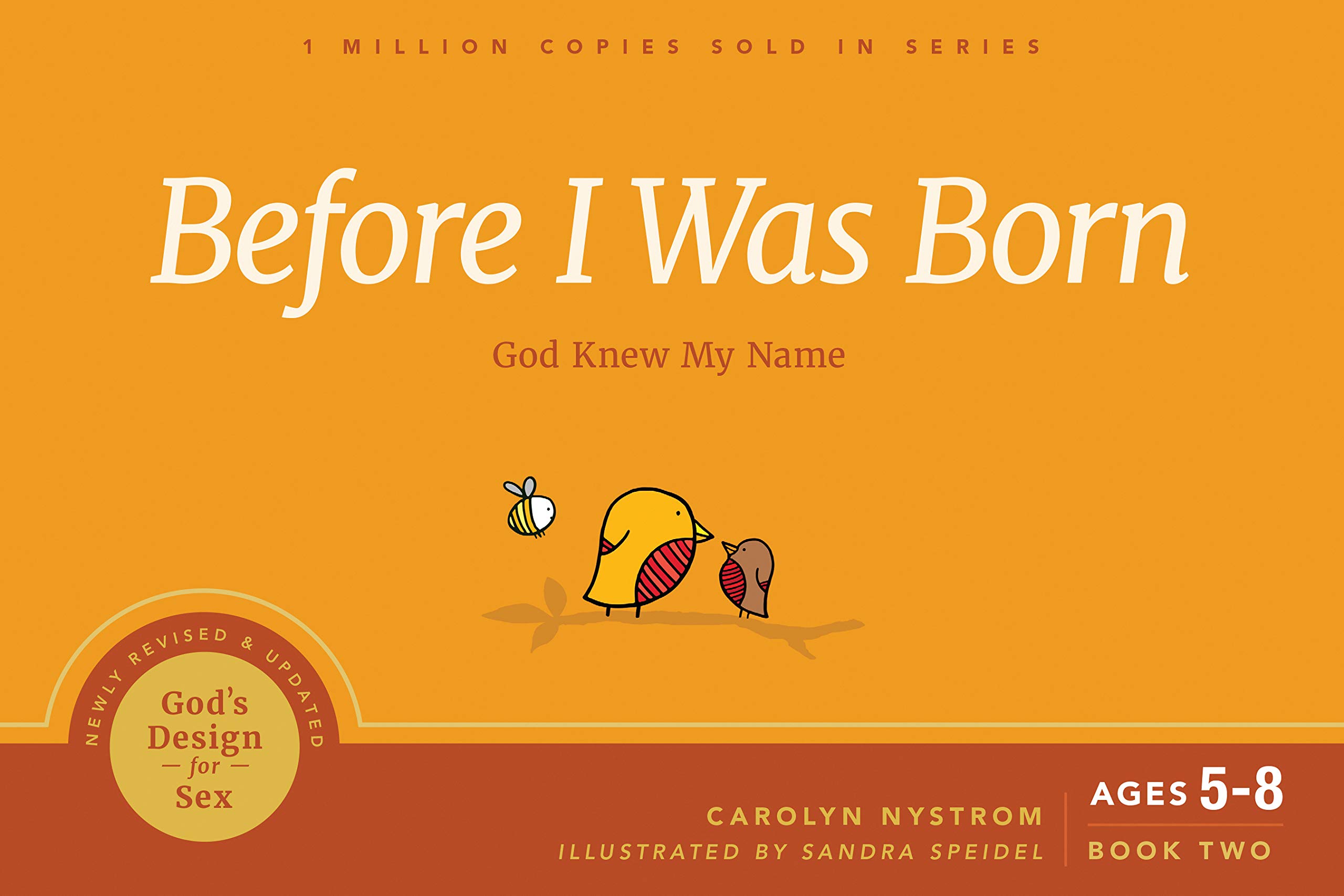 Before I Was Born: God Knew My Name - Christian Children's Book About God's Design for Sex | Perfect for Sunday School, Family Devotions & Teaching Biblical Values