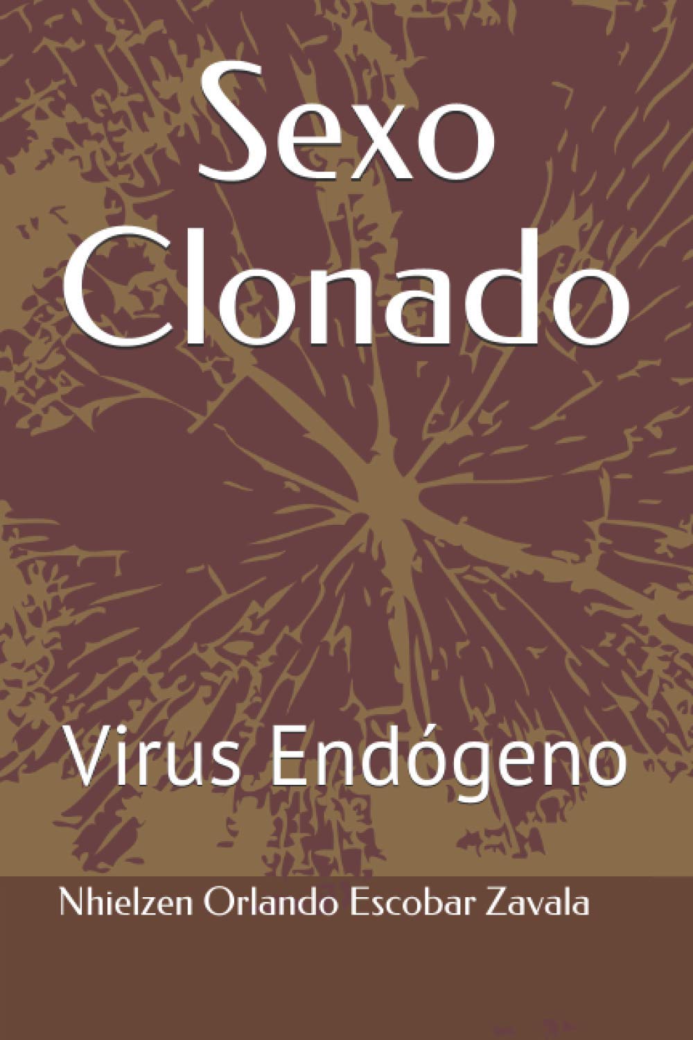 Sexo Clonado: Virus Endógeno (Spanish Edition) - Science Fiction Thriller Novel - Perfect for Book Clubs & Spanish Literature Enthusiasts