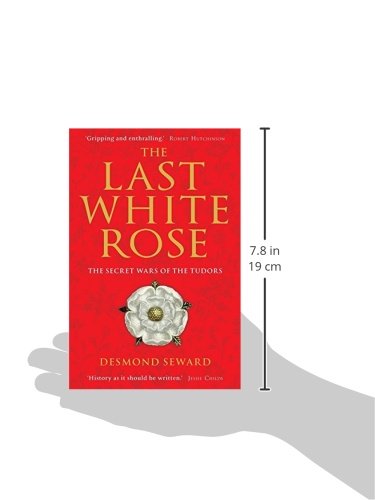 The Last White Rose: Tudor Dynasty Secret Wars - Historical Fiction Novel for Tudor Era Enthusiasts & Book Clubs