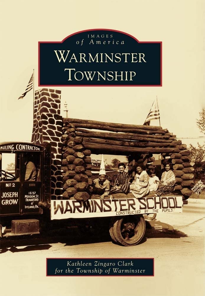 Warminster Township PA - Historic Photos & Stories | Images of America Book Series | Perfect for History Buffs & Local Residents