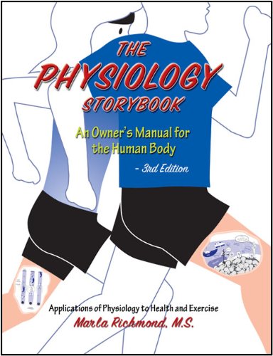 The Physiology Storybook: Owner's Manual for the Human Body - Perfect for Students, Medical Professionals & Health Enthusiasts