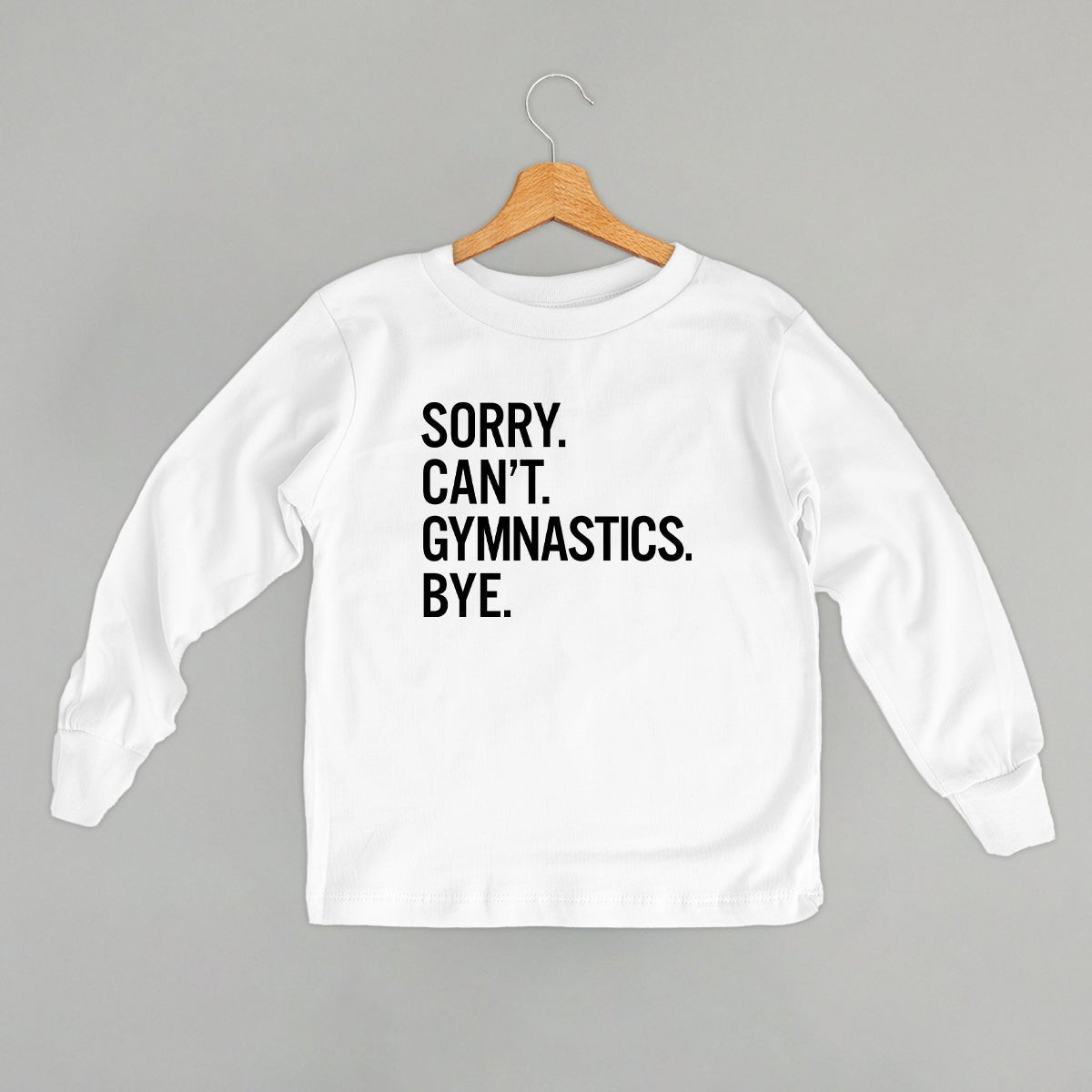 Sorry Can't Gymnastics Bye