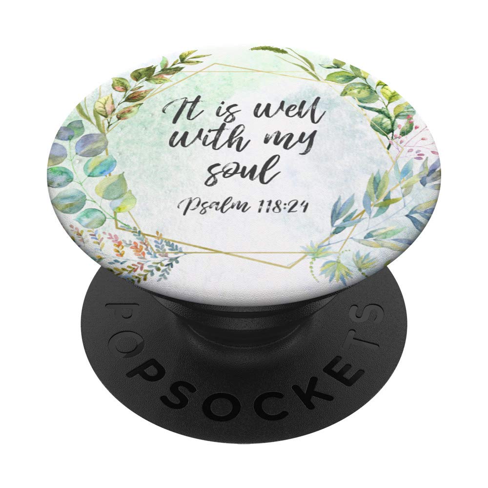 It Is Well With My Soul Christian Scripture PopSockets PopGrip - Swappable Phone & Tablet Grip for Women - Perfect Gift for Bible Study, Church & Daily Inspiration