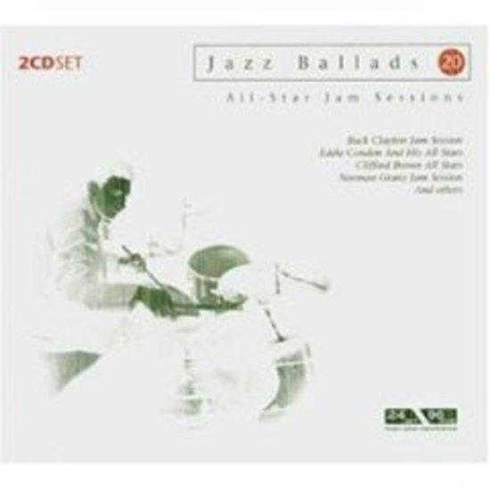 All Star Jam Session - Jazz Ballads 20 | Classic Jazz Music Collection for Relaxation, Dinner Parties & Romantic Evenings