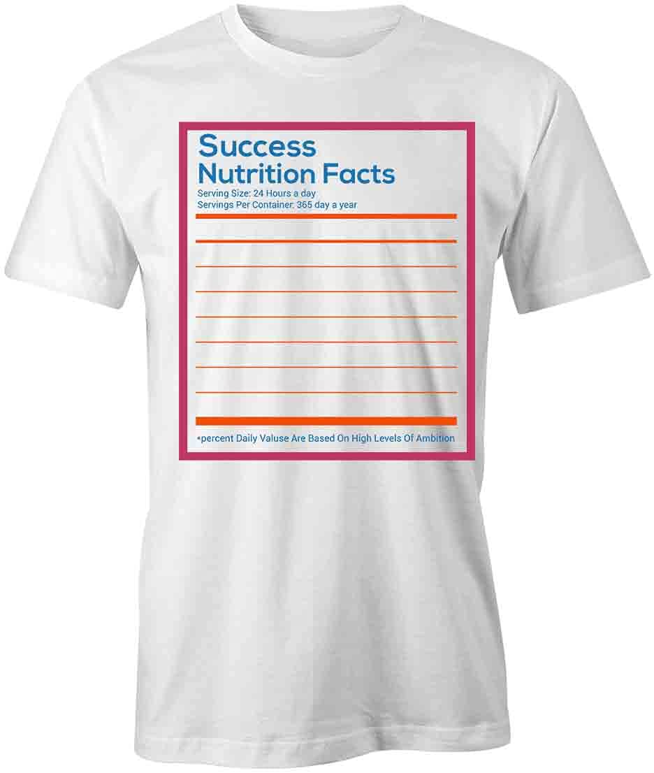 Success Nutrition Facts T-Shirt | Funny Printed Graphic Tee for Men & Women | Perfect for Gym, Workout & Casual Wear