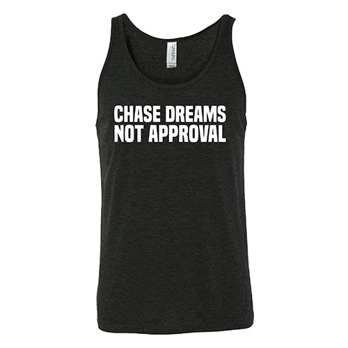 Chase Dreams Not Approval Unisex T-Shirt - Motivational Inspirational Tee for Men & Women - Perfect for Casual Wear, Gym, Workout & Everyday Outfits