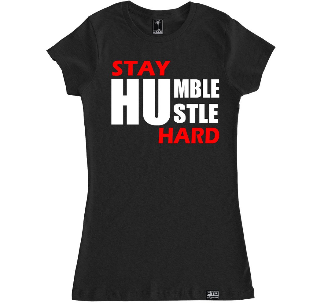 FTD Apparel Women's Stay Humble Hustle Hard Motivational T-Shirt - Soft Cotton Tee for Workouts, Gym & Casual Wear