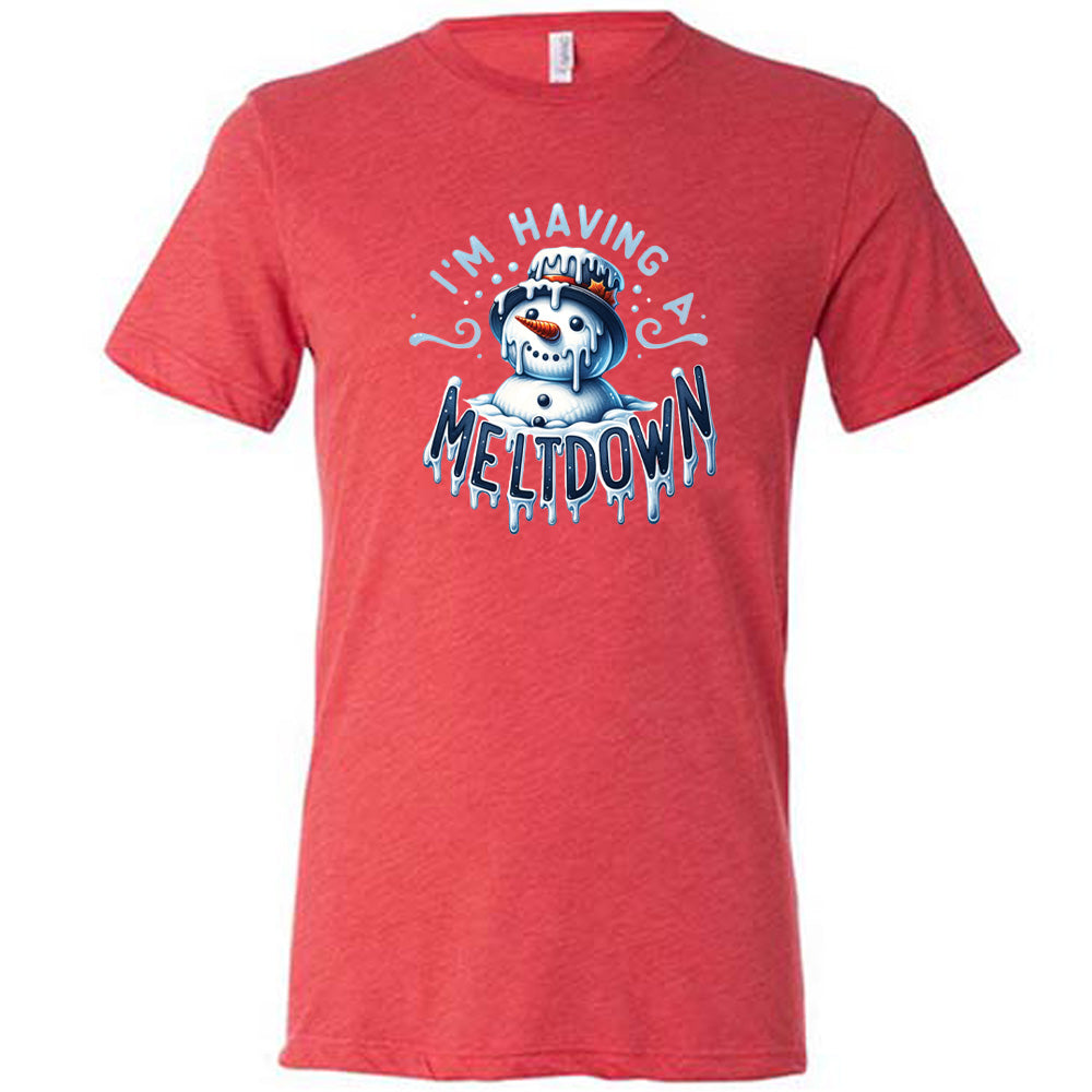 Unisex 'I'm Having A Meltdown' Funny Graphic T-Shirt - Comfortable Cotton Tee for Casual Wear, Stress Relief & Humor