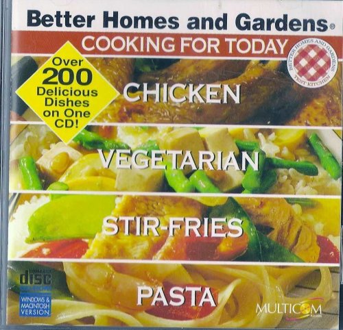 Better Homes and Gardens 'Cooking for Today' Chicken - Vegetarian - Stir-Fries - Pasta Cookbook | Easy Recipes for Weeknight Dinners, Healthy Meals & Family Gatherings
