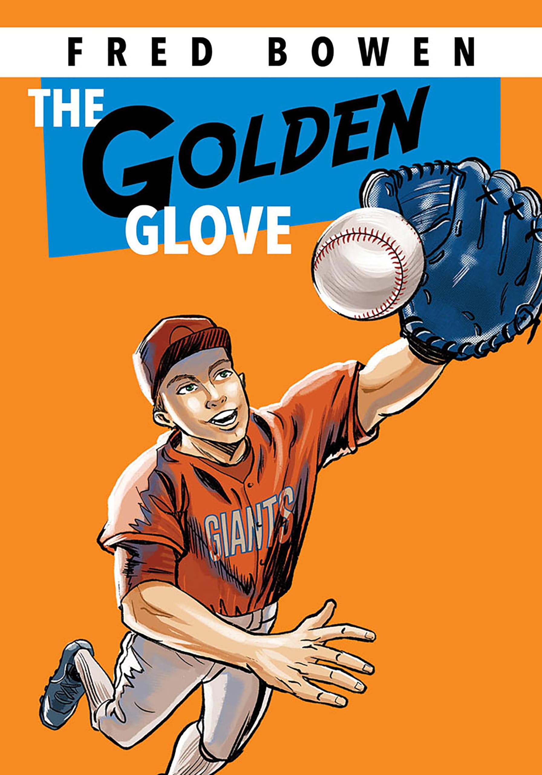 The Golden Glove - Fred Bowen Sports Story Book for Kids | Baseball Themed Children's Chapter Book | Perfect for Young Readers & Sports Fans