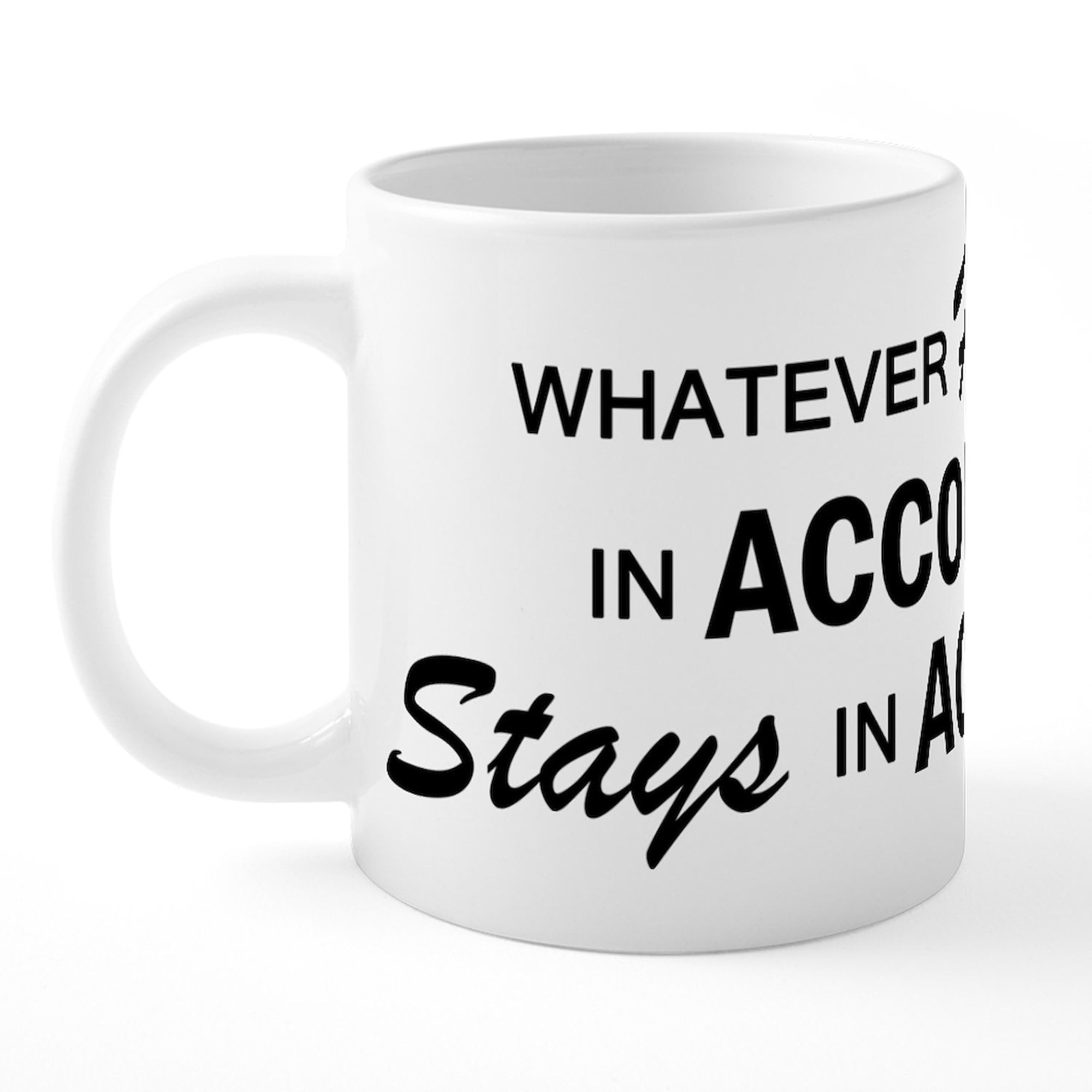 20 oz Ceramic Coffee Mega Mug - Funny Accounting Gift for Accountants | Perfect for Office, Home & Gifts | CafePress Whatever Happens Design