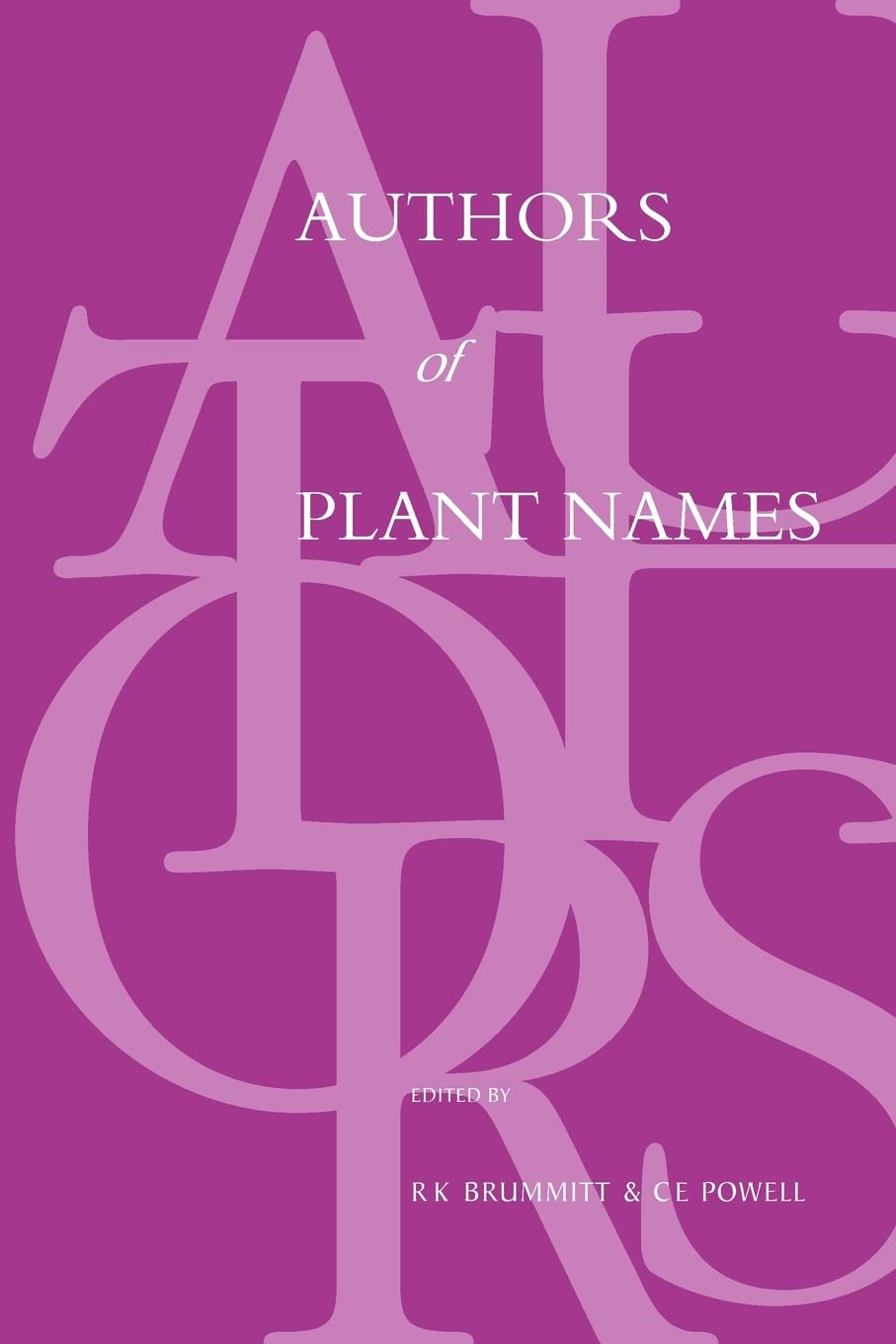 Authors of Plant Names | Botanical Book for Gardeners & Researchers | Perfect for Plant Identification & Scientific Studies