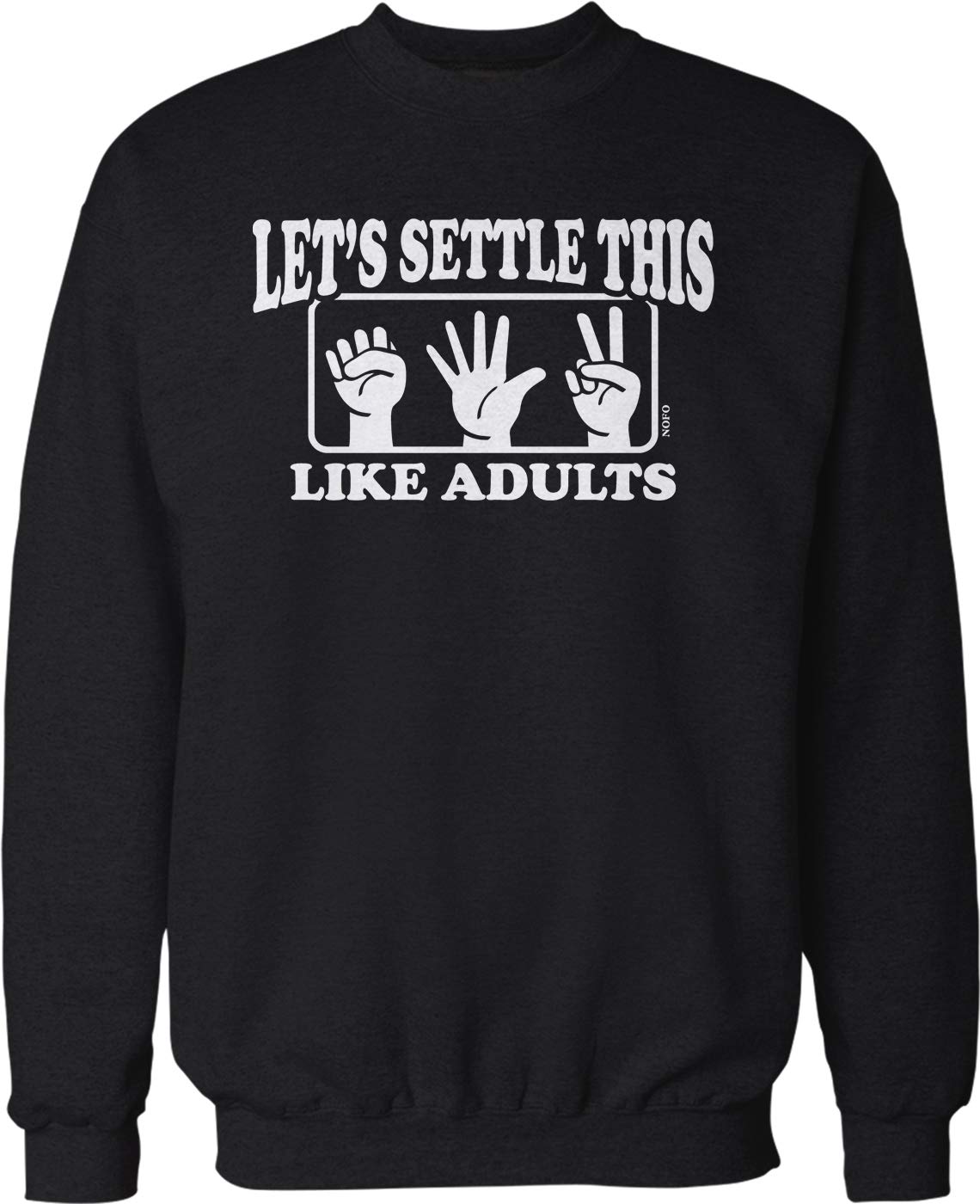 Let's Settle This Like Adults Funny Crew Neck Sweatshirt - Casual Humor Graphic Tee for Men & Women - Perfect for Parties, Gifts, and Everyday Wear