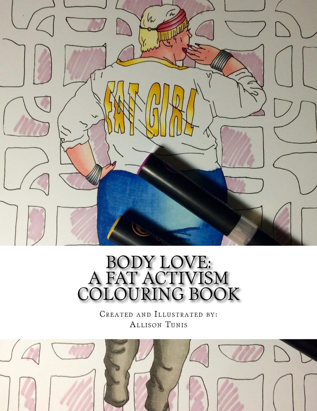 Body Love: A Fat Activism Coloring Book for Adults - Empowering Self-Care & Body Positivity Through Art Therapy | Perfect for Mental Wellness, Feminist Gifts & Social Justice Activists