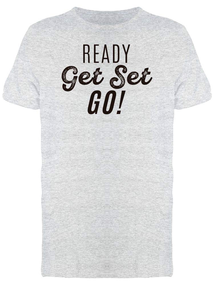 Ready Get Set Go! Men's Athletic Heather T-Shirt - Comfortable Workout & Casual Wear for Running, Gym, and Everyday Use