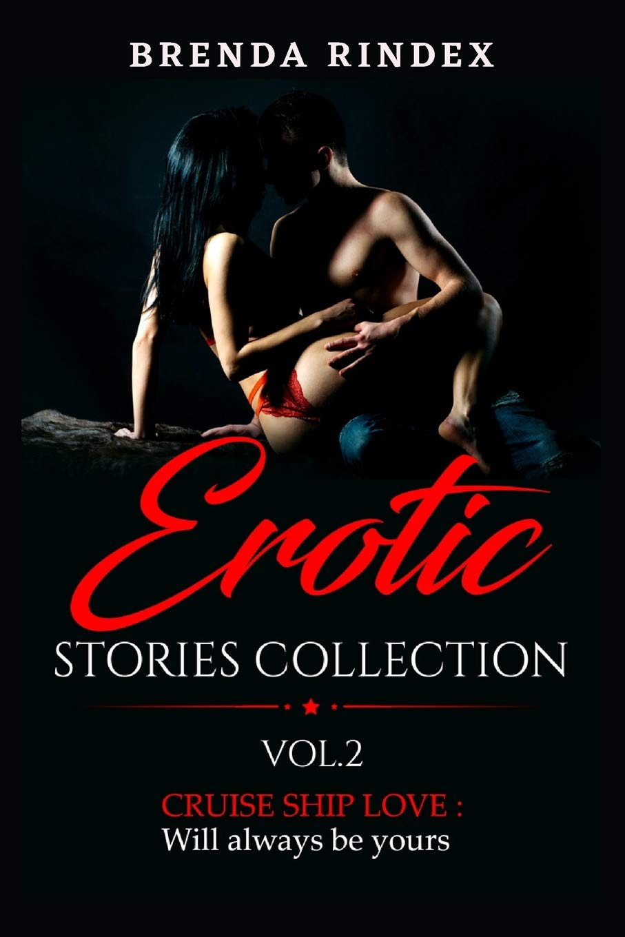 Erotic Stories Collection Vol.2: Cruise Ship Romance - Passionate Tales for Adults, Perfect for Vacation Reading & Spicing Up Relationships