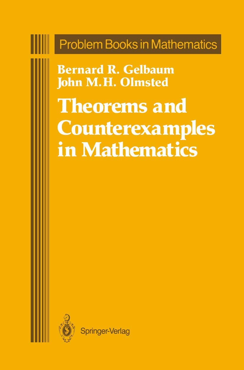 Theorems and Counterexamples in Mathematics - Problem Book for Students & Researchers | Advanced Math Exercises for College & Self-Study