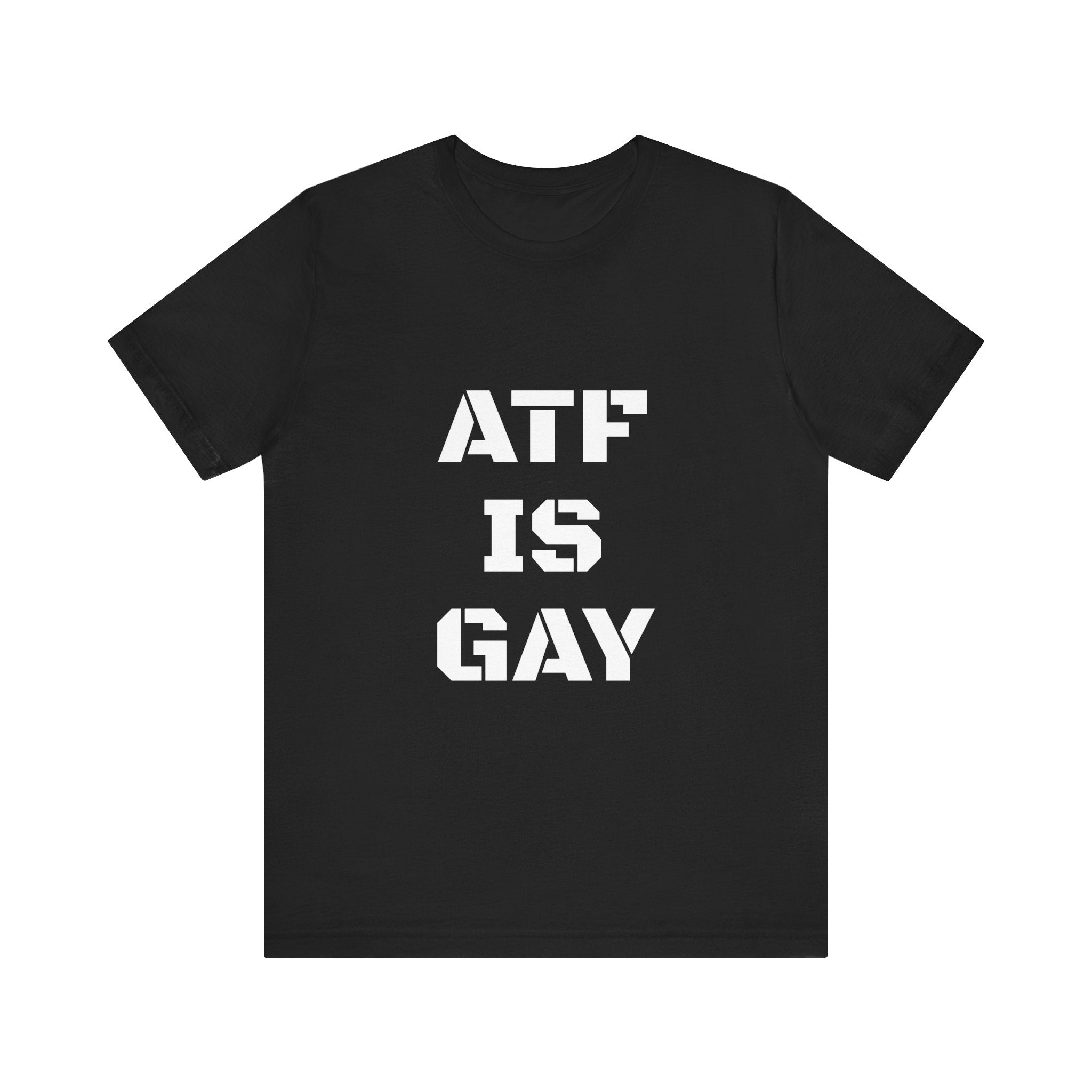 Unisex ATF Gay Pride T-Shirt - LGBTQ+ Support & Equality Apparel for Men & Women - Perfect for Pride Parades, Festivals & Everyday Wear