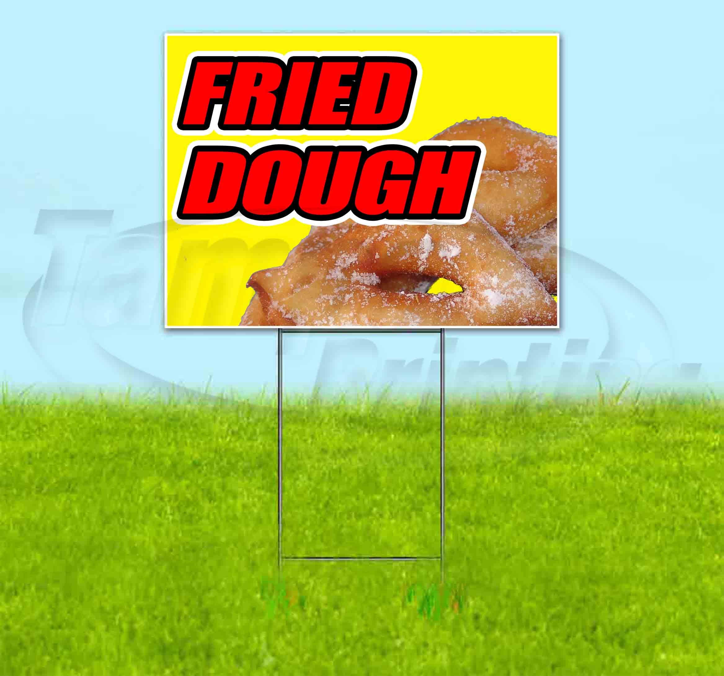 18x24 Inch Fried Dough Yard Sign with Metal Step Stake | Yellow Background Advertising Sign | Bulk Discounts & Multi-Pack Options | Durable Outdoor Sign for Restaurants, Food Trucks & Events | Made in USA