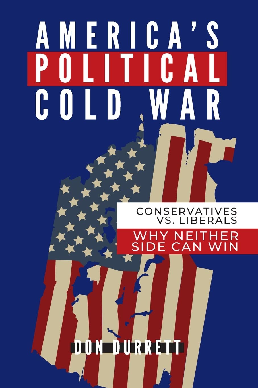 The U.S. Political Cold War: Understanding the Stalemate in Modern American Politics - Analysis for Political Science Students & Current Affairs Enthusiasts