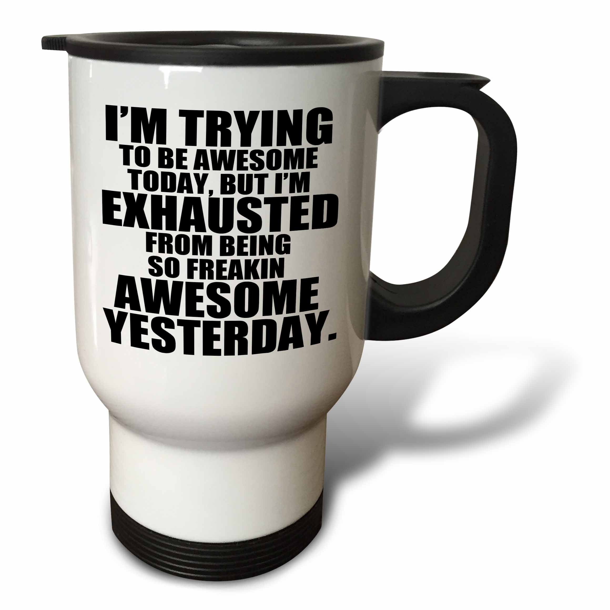 3dRose 'I'm Trying To Be Awesome Today' 14-Ounce Stainless Steel Travel Mug - Perfect for Coffee, Tea & Hot Drinks on the Go, Office, Commute or Outdoor Adventures