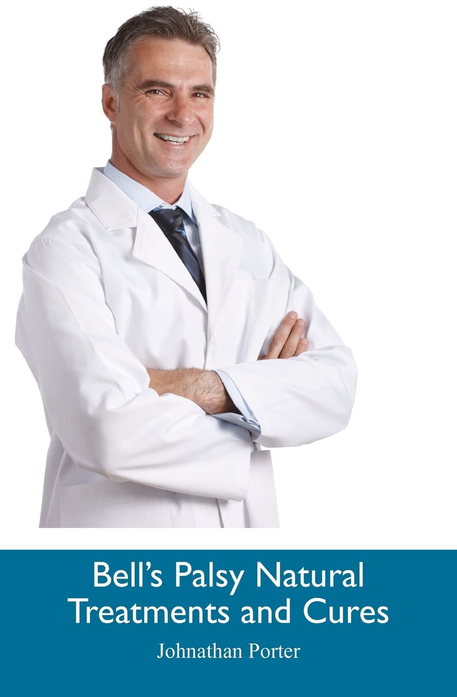 Natural Remedies for Bell's Palsy - Effective Treatment & Recovery Solutions | Relieve Facial Paralysis at Home