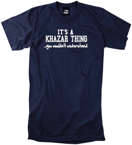 STUFF WITH ATTITUDE It's A KHAZAR Thing You Wouldn't Understand - Funny Navy Blue T-Shirt for Men & Women | Casual Wear, Gift Idea, Pop Culture Statement