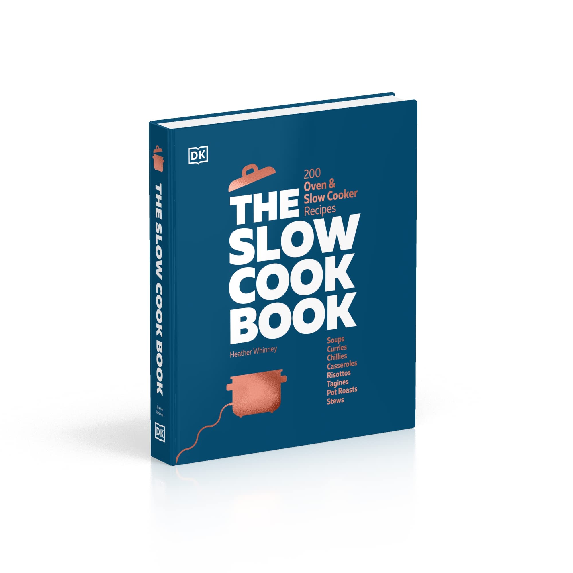 The Slow Cook Book: 200 Easy Oven & Slow Cooker Recipes for Busy Families | Hearty Meals, Weeknight Dinners & Meal Prep