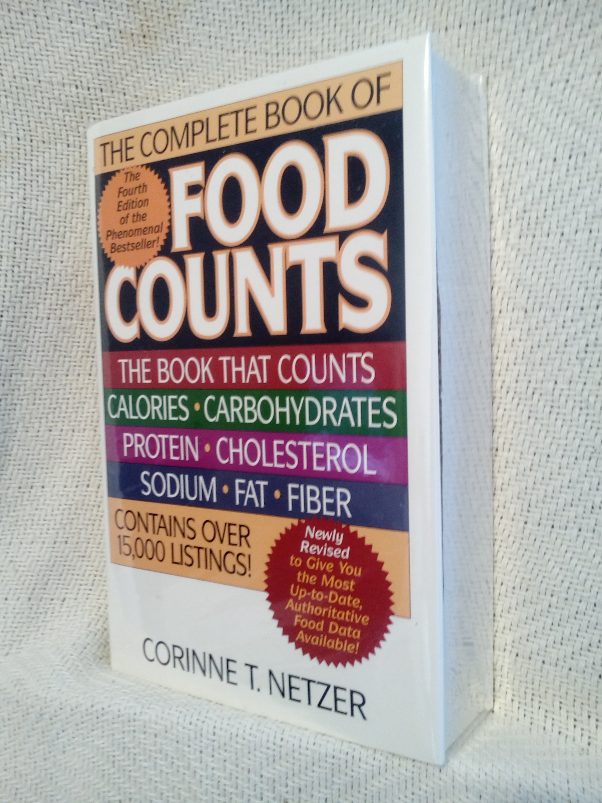 The Complete Book of Food Counts: Nutrition Facts, Calorie Counter & Diet Guide for Healthy Eating - Perfect for Meal Planning, Weight Loss & Fitness Tracking