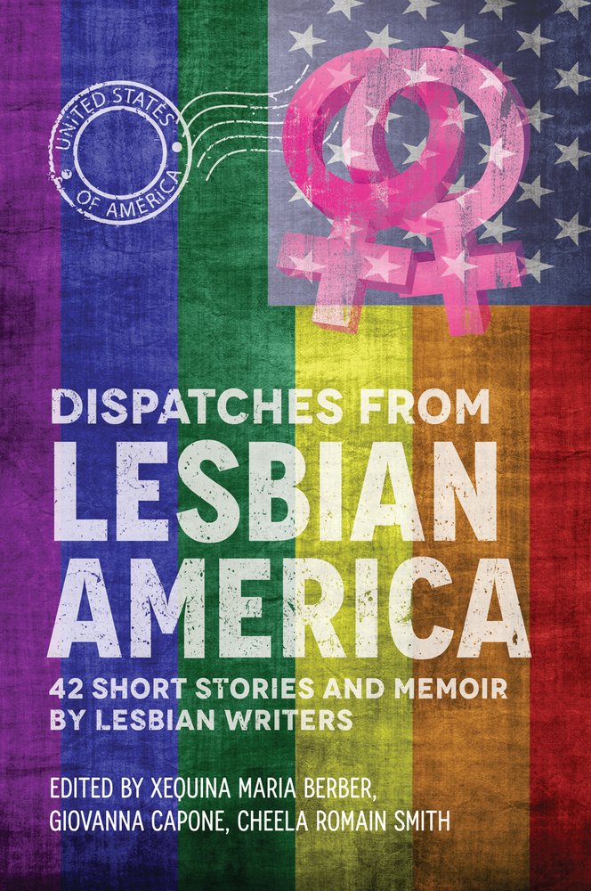 Dispatches From Lesbian America - Powerful LGBTQ+ Stories & Essays | Inspiring Book for Pride Month, Book Clubs & Personal Growth