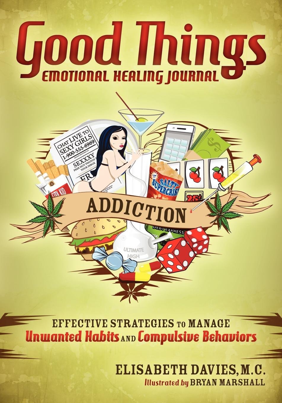 Good Things Emotional Healing Journal for Addiction Recovery - Self-Care Diary for Mental Wellness & Personal Growth - Perfect for Therapy, Mindfulness Practice & Daily Reflection