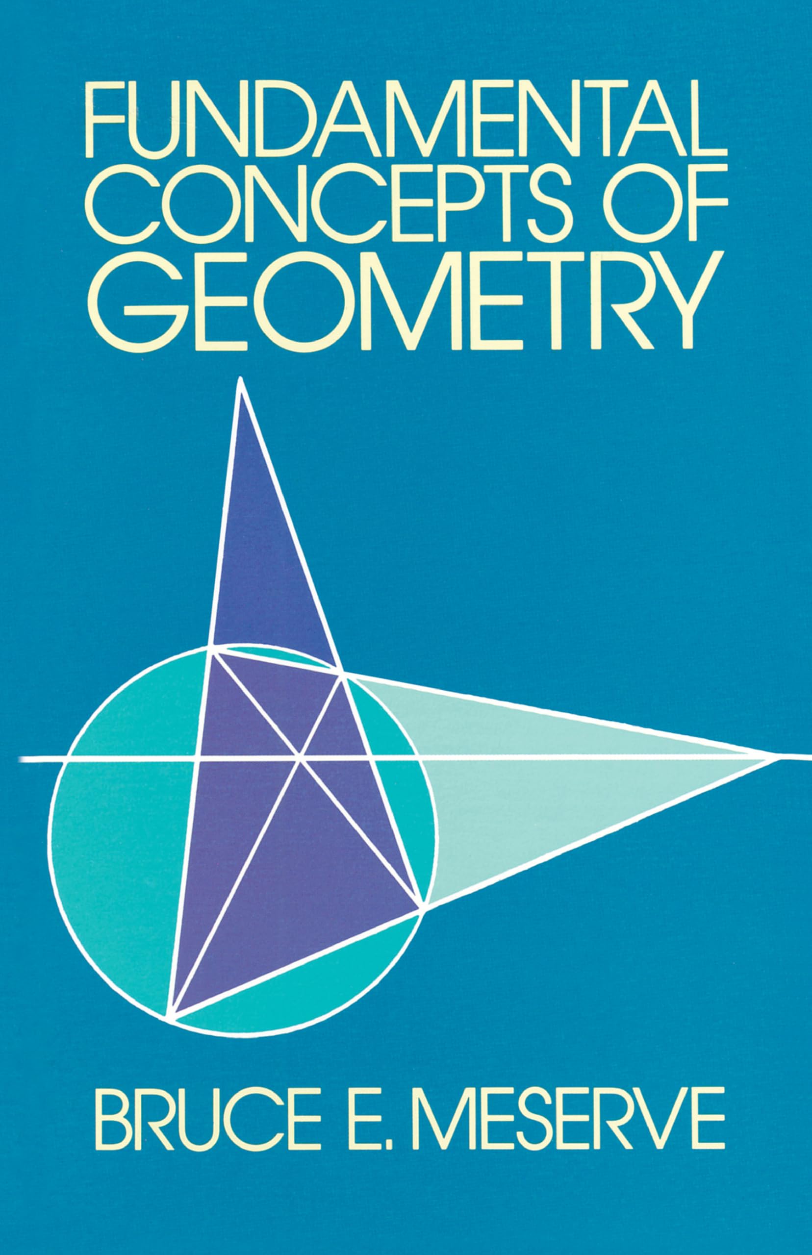 Fundamental Concepts of Geometry - Dover Books on Mathematics | Geometry Textbook for Students & Teachers | Perfect for Classroom Learning & Self-Study