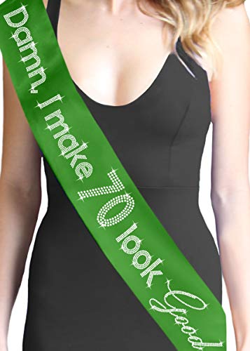 Green (Damn I Make 70 Look Good)