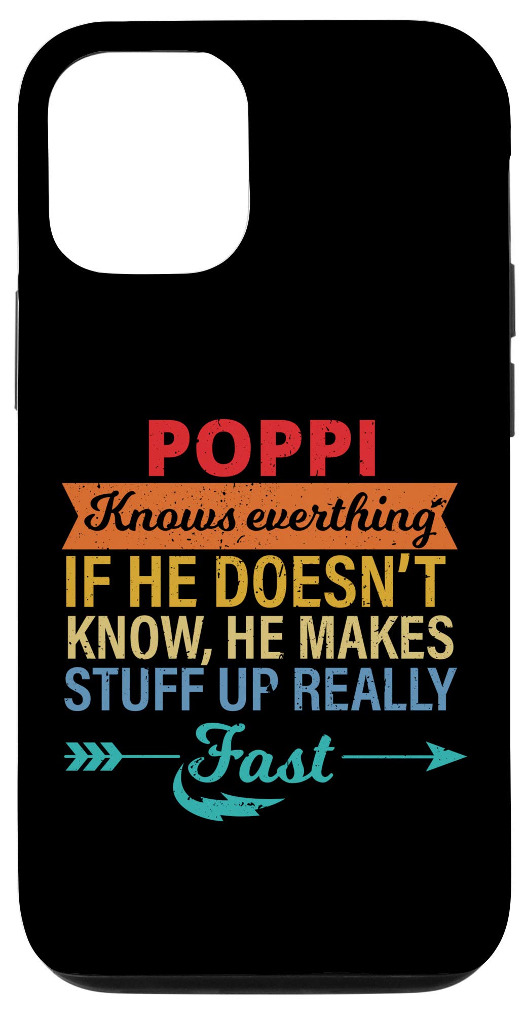 iPhone 12/12 Pro Phone Case - Funny 'Poppi Knows Everything' Design - Perfect Father's Day Gift from Daughter for Dads Who Love Tech | Great for Daily Use, Work & Special Occasions