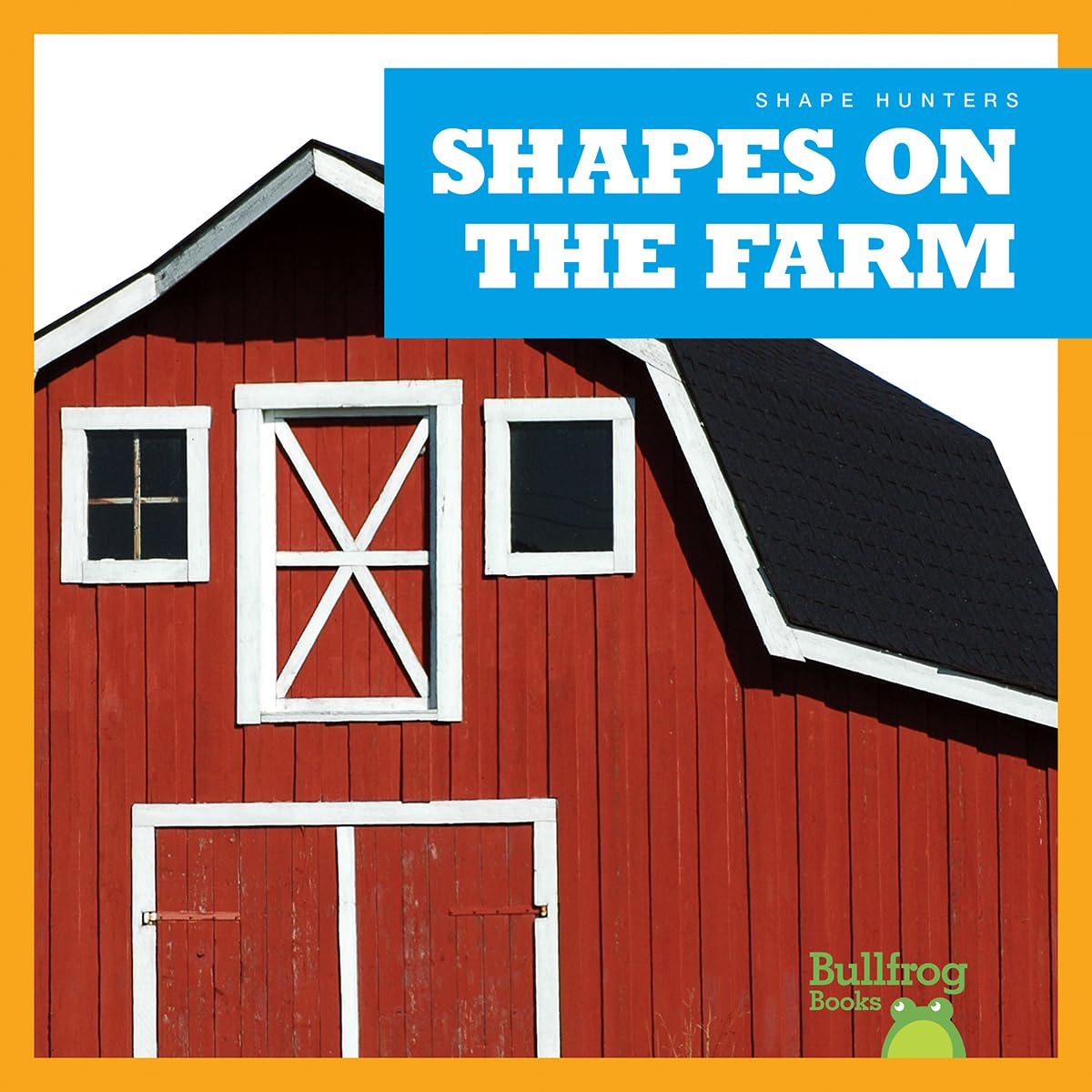 Shapes on the Farm - Bullfrog Books Shape Hunters | Fun Learning Activity for Kids | Perfect for Preschool & Kindergarten Classroom