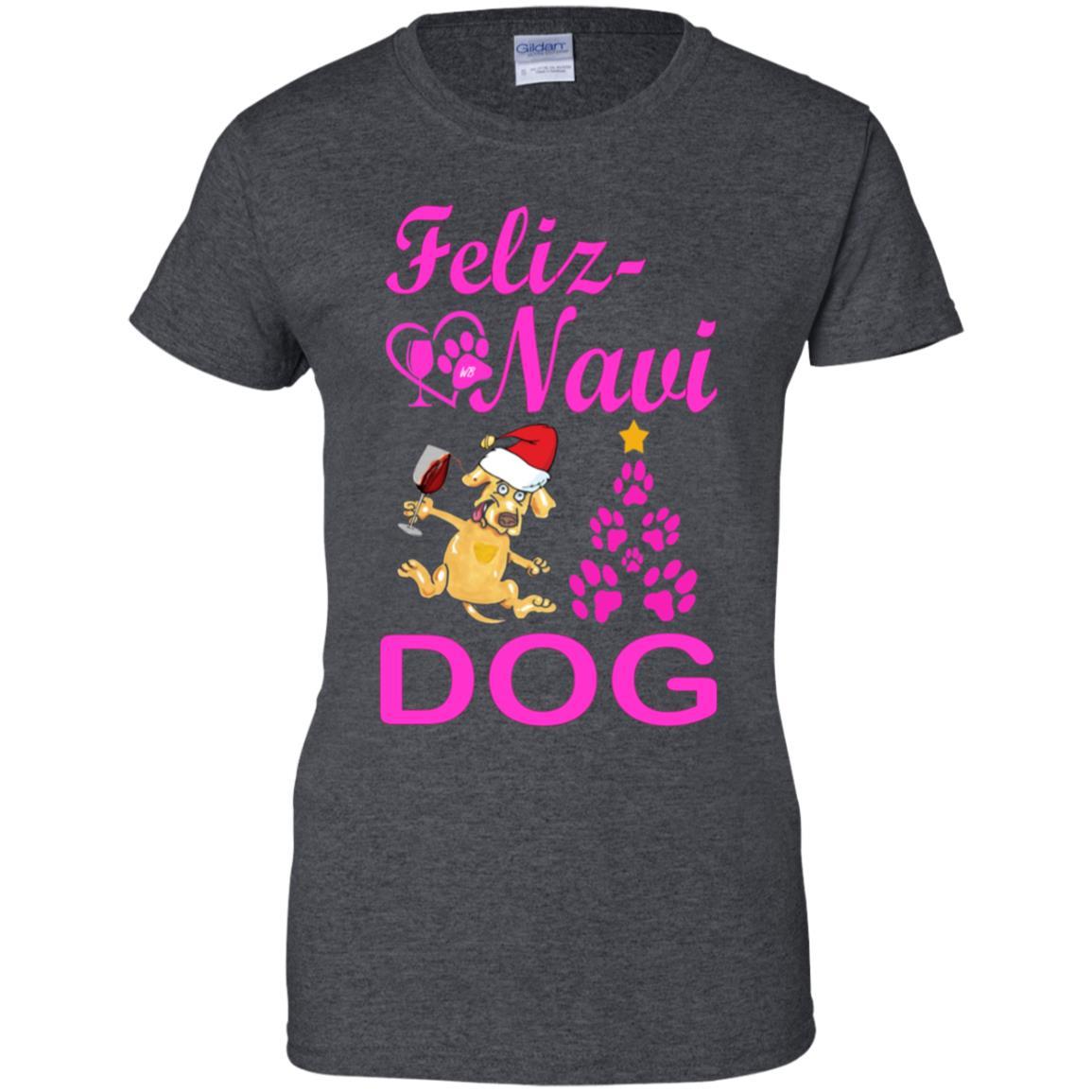 Feliz Navi Dog Christmas T-Shirt for Women - 100% Cotton Funny Holiday Tee - Perfect for Parties, Gifts & Festive Outfits