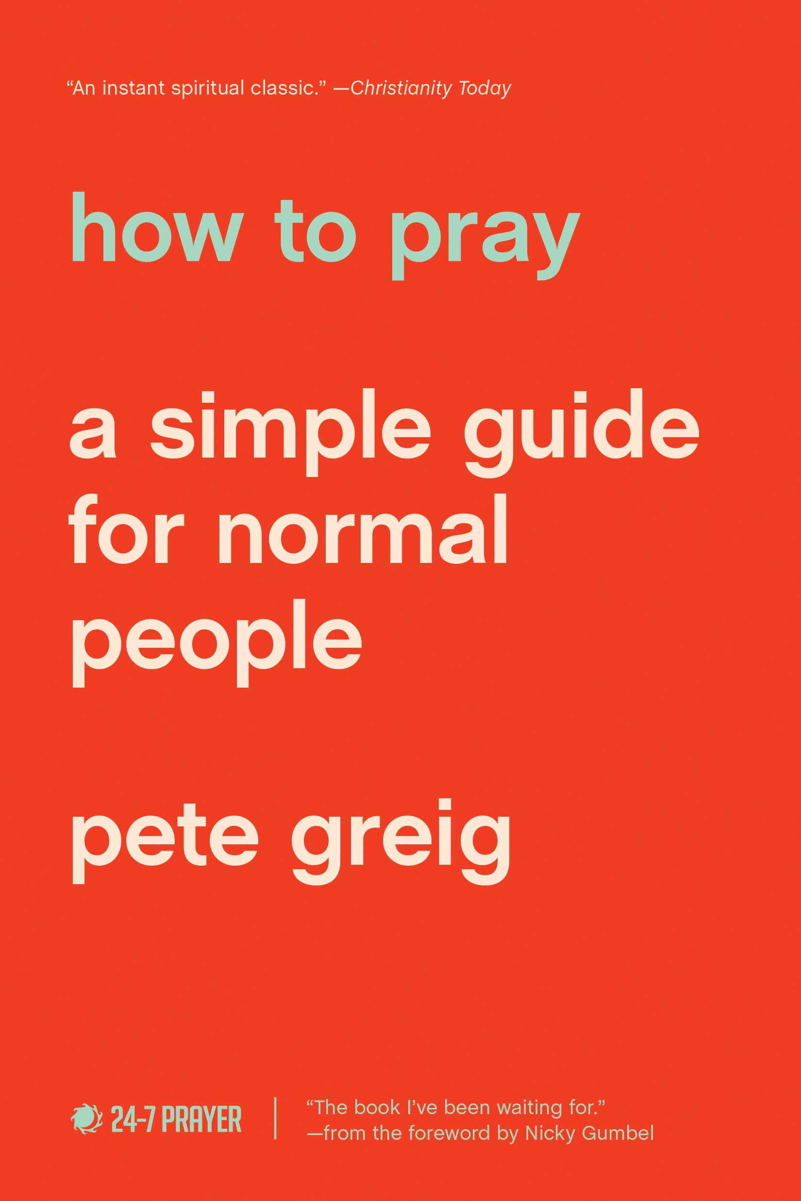 How to Pray: A Simple Guide for Beginners - Daily Devotion & Spiritual Growth for Christians