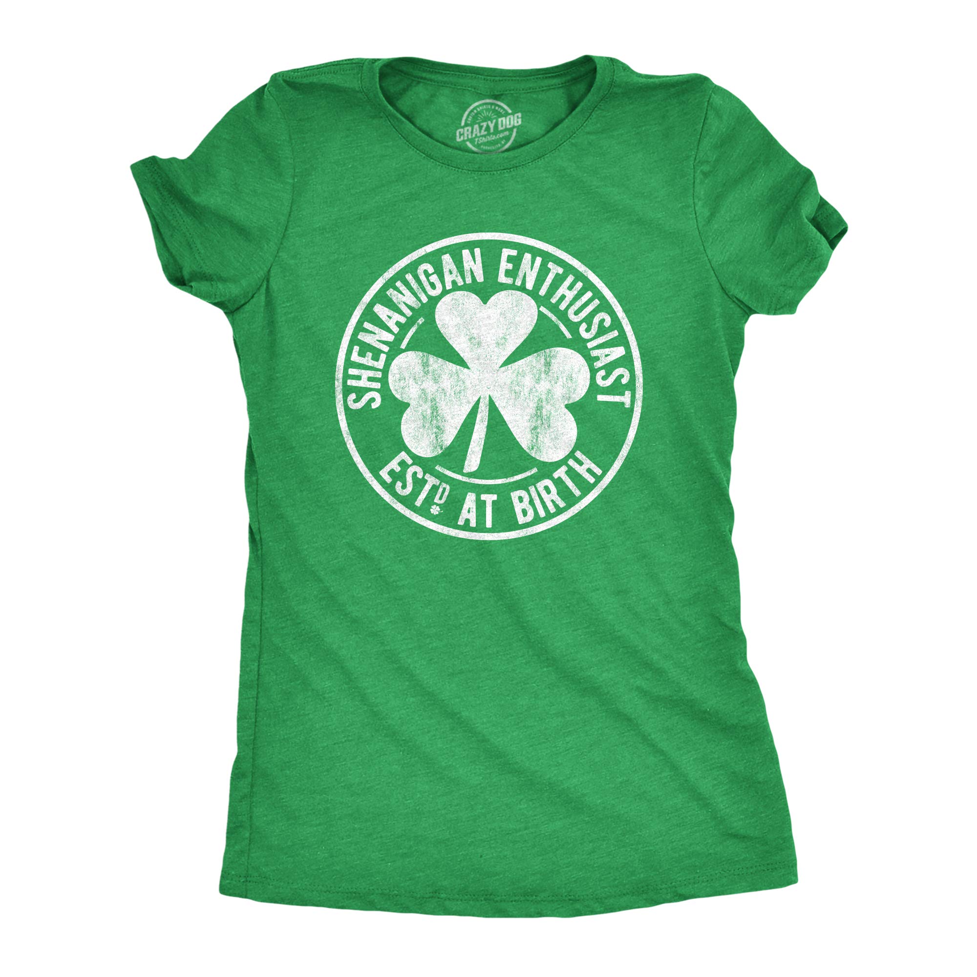 Funny Saint Patrick's Day T-Shirt for Women - Irish St Patty's Shenanigans Enthusiast Tee | Perfect for Parties, Parades & Festive Celebrations