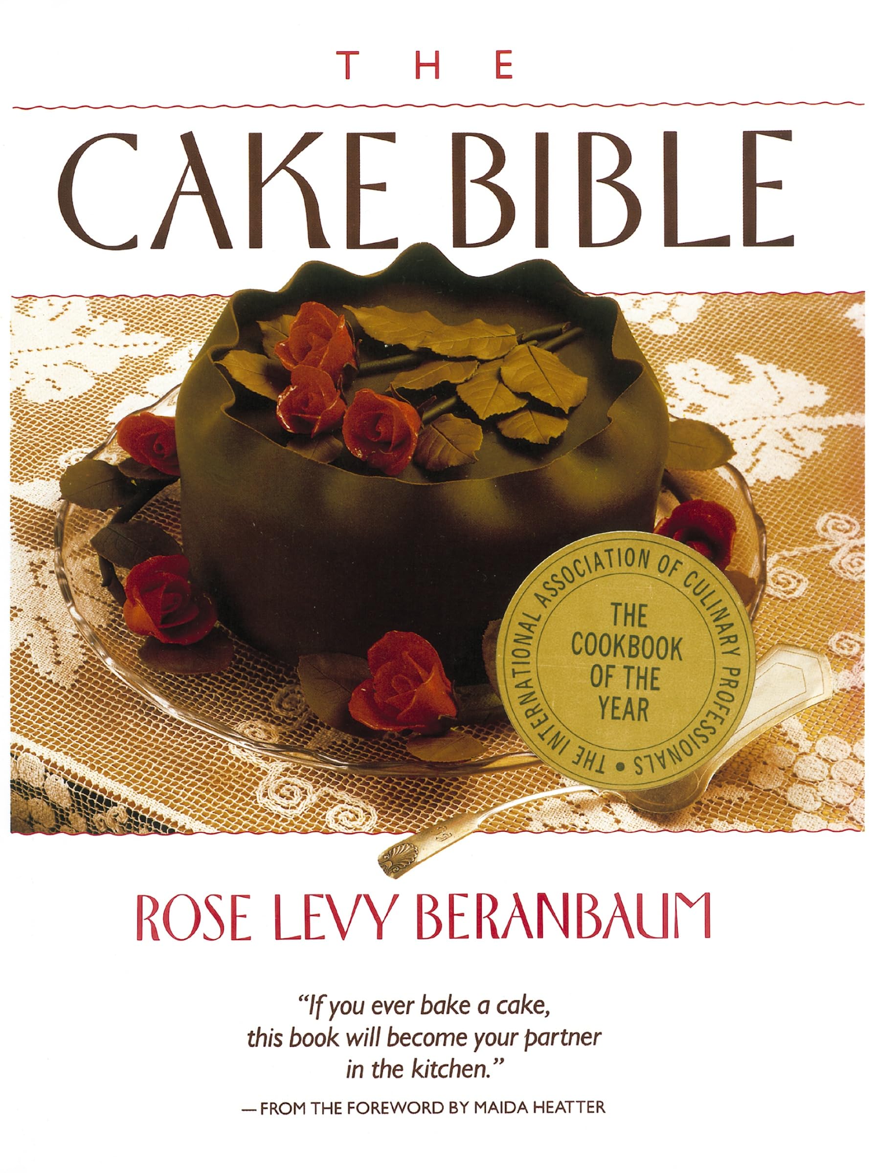 The Cake Bible - Ultimate Guide to Baking Perfect Cakes Every Time | Step-by-Step Recipes, Decorating Tips & Techniques for Home Bakers | Perfect for Birthdays, Weddings & Special Occasions