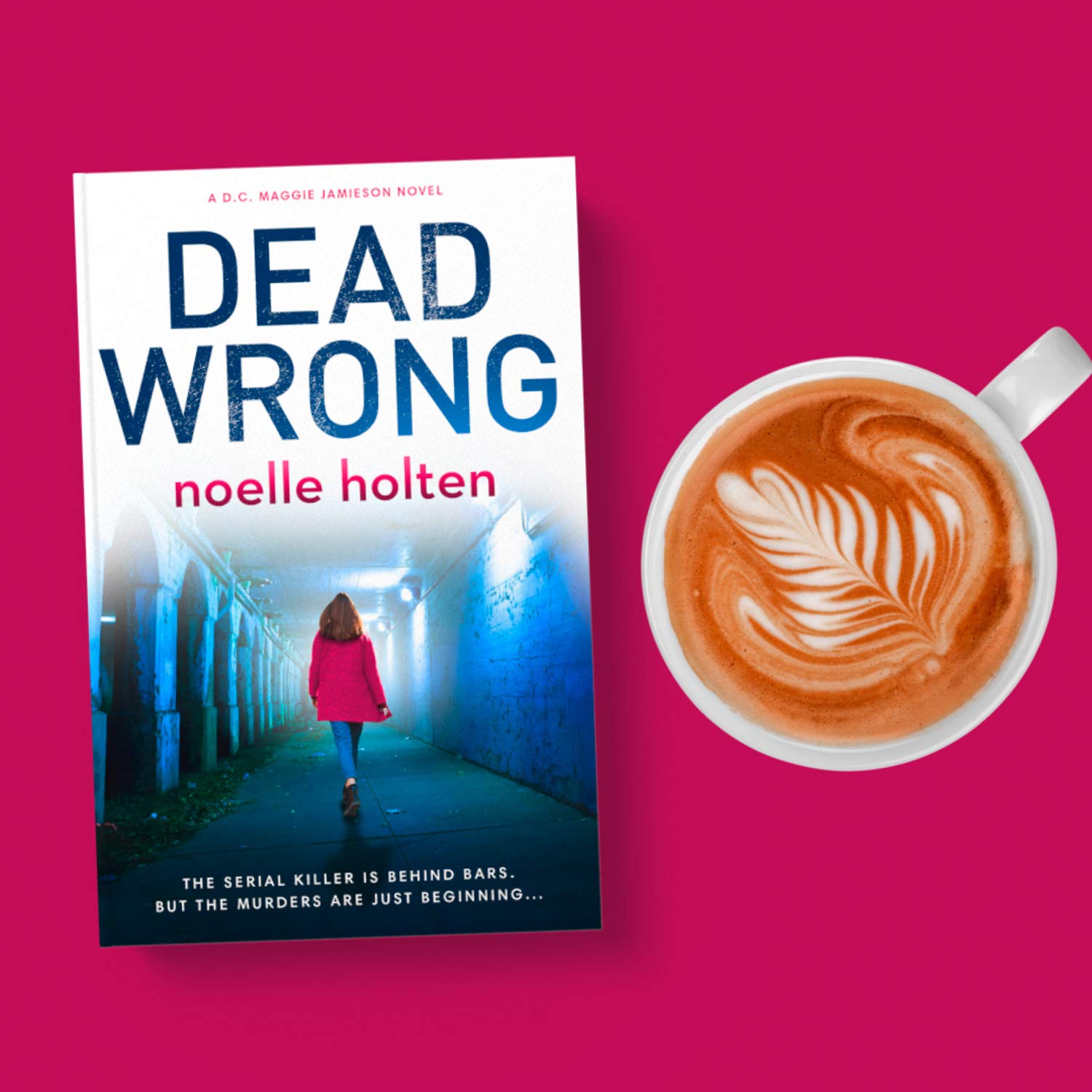 Dead Wrong: Maggie Jamieson Thriller - Gripping Serial Killer Novel for Crime Fiction Fans