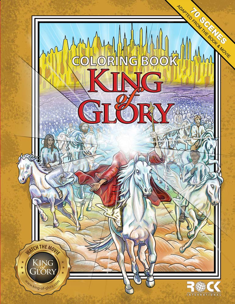 King of Glory Coloring Book - 70 Scenes from the Book & Movie | Stress Relief & Creative Fun for Adults & Kids