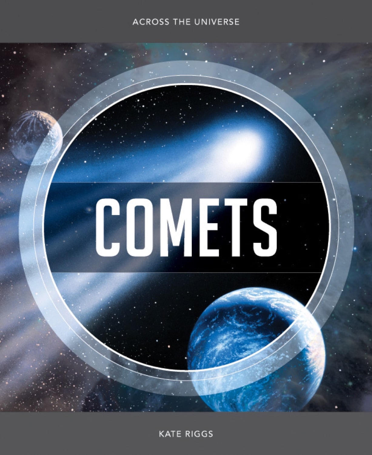 Comets 978-1-60818-481-1 - Astronomy Book for Science Enthusiasts & Students - Perfect for Space Research & Stargazing